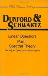 Linear Operators. Part II: Spectral Theory. Self Adjoint Operators in Hilbert Space