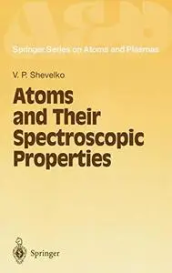 Atoms and their spectroscopic properties