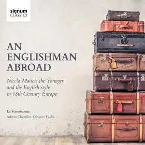 La Serenissima & Adrian Chandler - An Englishman Abroad (2023) [Official Digital Download 24/96]