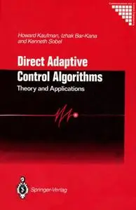 Direct Adaptive Control Algorithms: Theory and Applications