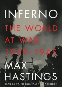 Inferno: The World at War, 1939-1945  (Audiobook) (Repost)