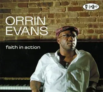 Orrin Evans - Faith In Action (2010) {Posi-Tone}