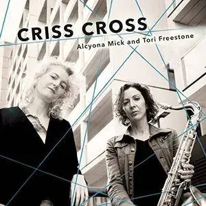 Tori Freestone and Alcyona Mick - Criss Cross (2018)