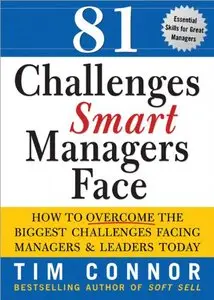 81 Challenges Smart Managers Face: How to Overcome the Biggest Challenges [Repost]