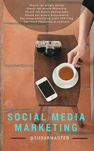 Social Media Marketing: Facebook & Instagram