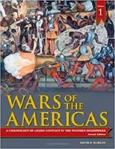 Wars of the Americas [2 volumes]: A Chronology of Armed Conflict in the Western Hemisphere, 2nd Edition [Repost]