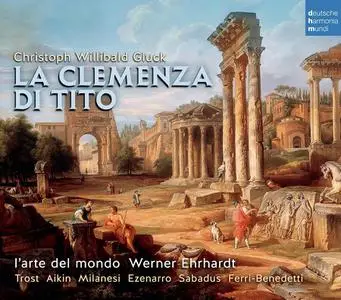 Werner Ehrhardt, L'arte del mondo - Christoph Willibald Gluck: La clemenza di Tito (2014)