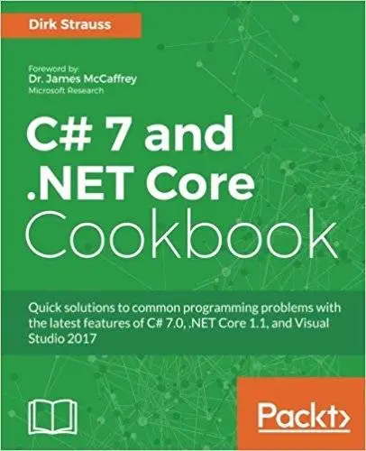 C# 7 and .NET Core Cookbook - Second Edition