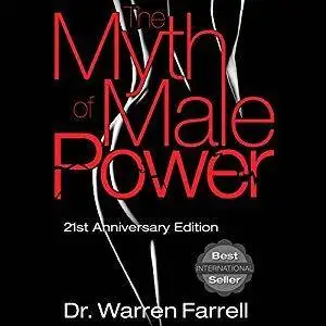 The Myth of Male Power [Audiobook]