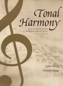 Stefan Kostka, Dorothy Payne, "Tonal Harmony: With an Introduction to Twentieth-Century Music"