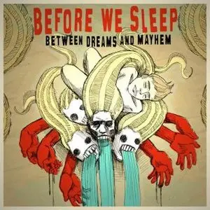 Before We Sleep - Between Dreams And Mayhem Ep (2009)