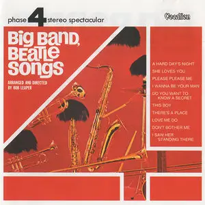 Bob Leaper Big Band - Beatle Songs [Remastered Edition] (2005)