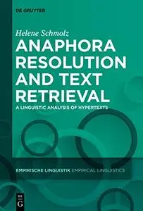 Anaphora Resolution and Text Retrieval: A Linguistic Analysis of Hypertexts