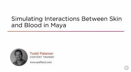 Simulating Interactions Between Skin and Blood in Maya
