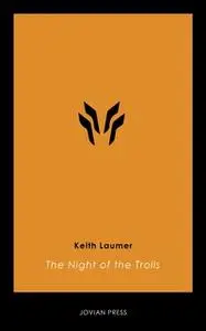 «The Night of the Trolls» by Keith Laumer