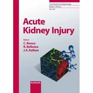 Acute Kidney Injury (Contributions to Nephrology) by Claudio Ronco