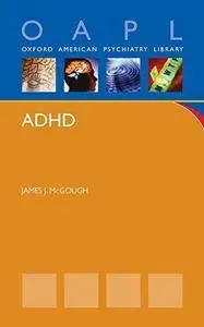 ADHD (Oxford American Psychiatry Library) (Repost)