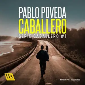 «Caballero» by Pablo Poveda