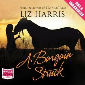 «A Bargain Struck» by Liz Harris