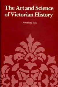 The Art and Science of Victorian History