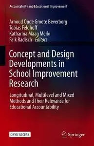 Concept and Design Developments in School Improvement Research