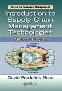Introduction to Supply Chain Management Technologies, Second Edition