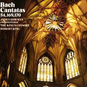 James Bowman, Robert King, The King's Consort - Bach: Cantatas BWV54, BWV169, BWV 170 (1989)