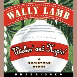 «Wishin' and Hopin'» by Wally Lamb
