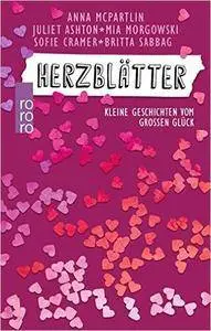 Herzblätter: Kleine Geschichten vom großen Glück