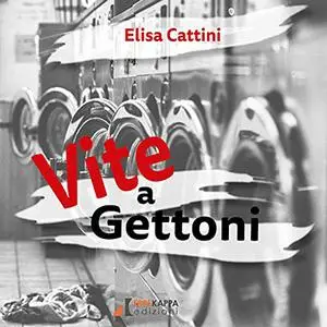 «Vite a gettoni» by Elisa Cattini