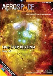 Aerospace Manufacturing Magazine, April 2008
