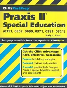 CliffsTestPrep Praxis II: Special Education (0351, 0352, 0690, 0371, 0381, 0321)