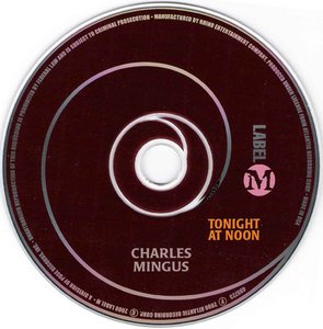 Charles Mingus - Tonight At Noon (1965) {2000 Label M} **[RE-UP]**