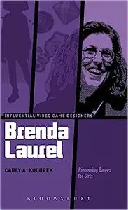 Brenda Laurel: Pioneering Games for Girls