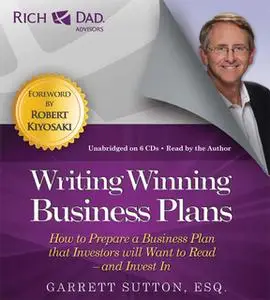 «Rich Dad Advisors - Writing Winning Business Plans» by Garrett Sutton