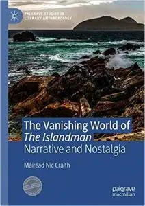 The Vanishing World of The Islandman: Narrative and Nostalgia