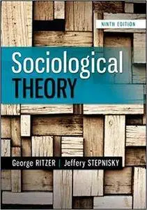 Sociological Theory, 9th Edition