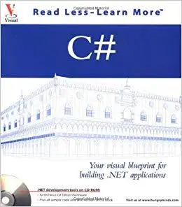 C#: Your visual blueprint for building .NET applications