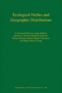 Ecological Niches and Geographic Distributions