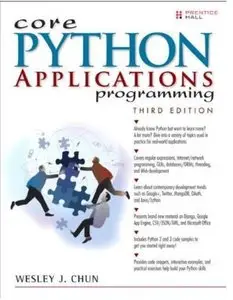 Core Python Applications Programming (3rd Edition) [Repost]