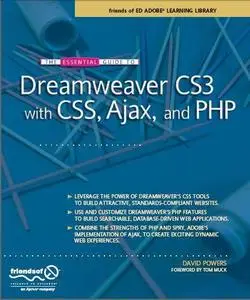 The Essential Guide to Dreamweaver CS3 with CSS, Ajax, and PHP