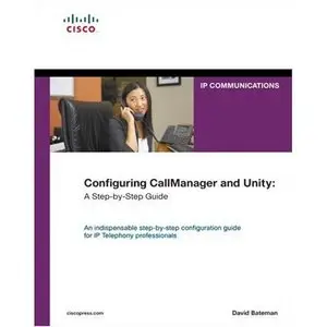  Configuring CallManager and Unity: A Step-by-Step Guide (Repost)