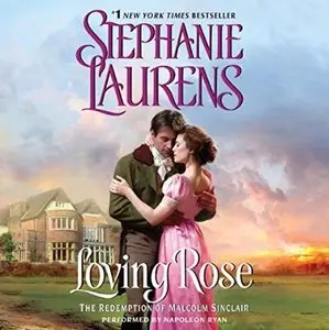 Loving Rose: The Redemption of Malcolm Sinclair (A Casebook of Barnaby Adair #3) [Audiobook]