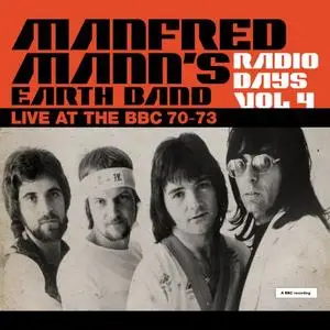 Manfred Mann's Earth Band - Radio Days Vol. 4 (Live At The BBC 70-73) (2019)