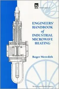 Engineers' Handbook of Industrial Microwave Heating (Repost)