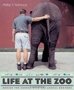 Life at the Zoo: Behind the Scenes with the Animal Doctors