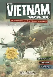 The Vietnam War: An Interactive Modern History Adventure