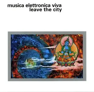 Musica Elettronica Viva - Leave The City - 1997 (1970)