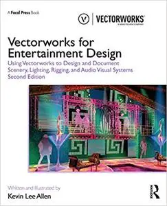 Vectorworks for Entertainment Design, 2nd Edition