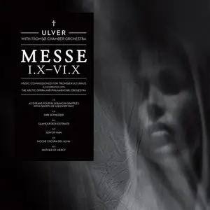 Ulver - Messe I​.​X​-​VI​.​X (2013)